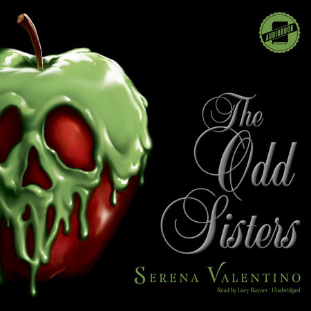 The Odd Sisters-Villains, Book 6 by Serena Valentino