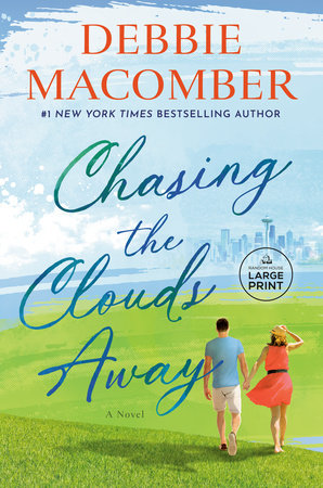 Chasing the Clouds Away by Debbie Macomber