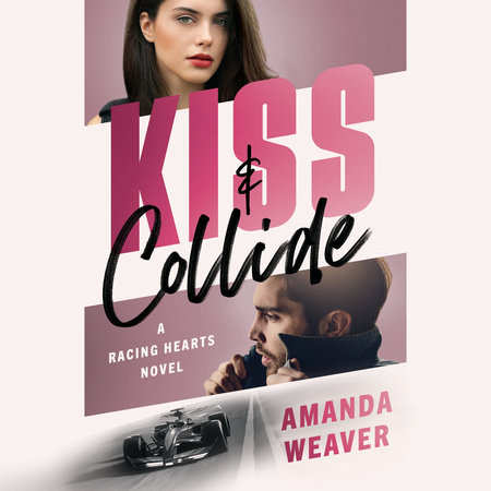 Kiss & Collide by Amanda Weaver