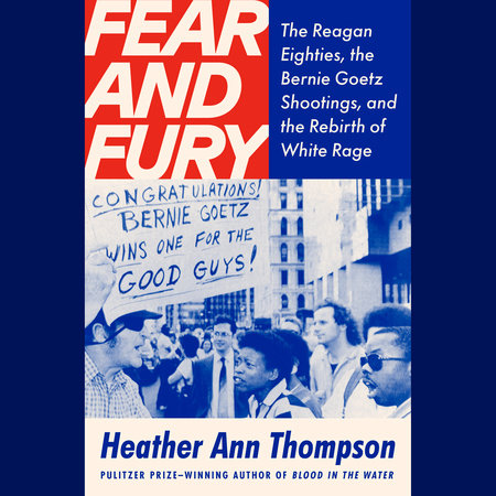 Fear and Fury by Heather Ann Thompson