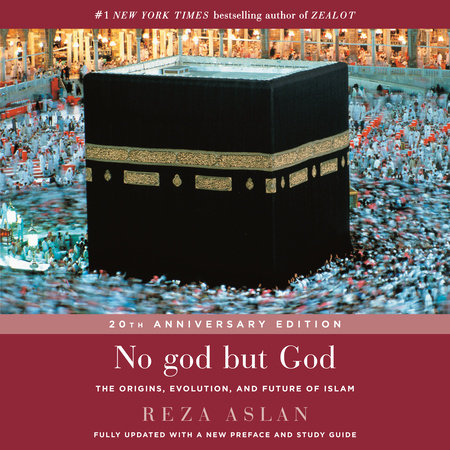 No god but God by Reza Aslan