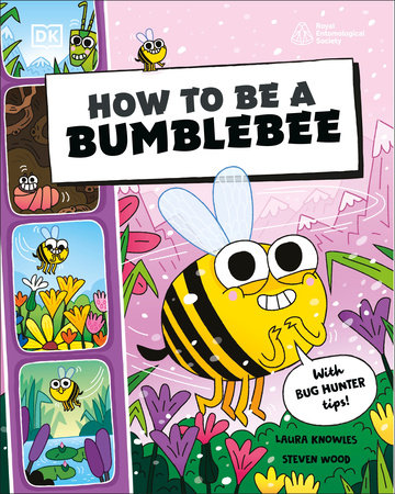 How to be a Bumblebee by DK