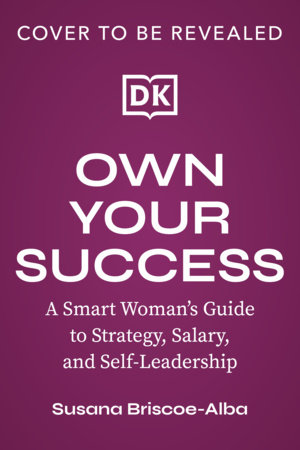 Own Your Success by Susana Briscoe-Alba
