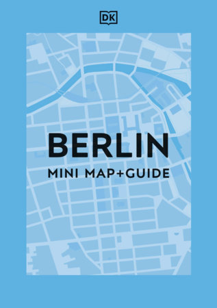 DK Berlin Mini Map and Guide by DK Travel