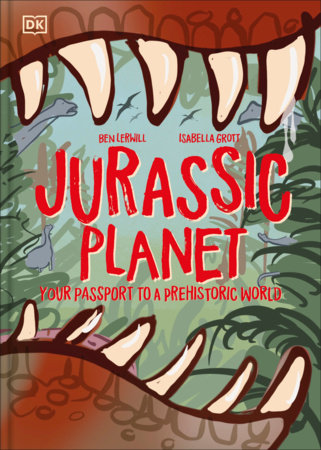 Jurassic Planet by Ben Lerwill
