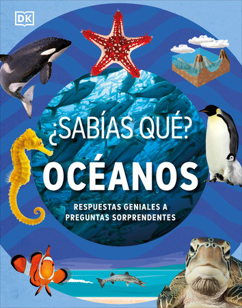 Â¿Sabias que? Oceanos (Did You Know? Ocean) by DK