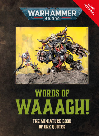 Warhammer 40,000 Words of WAAAGH! by DK