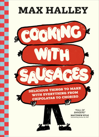 Cooking with Sausages by Max Halley