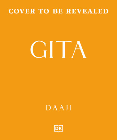 Gita by DK India and Kamlesh D. Patel