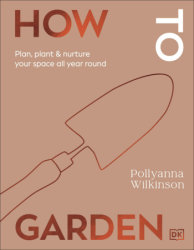 How to Garden