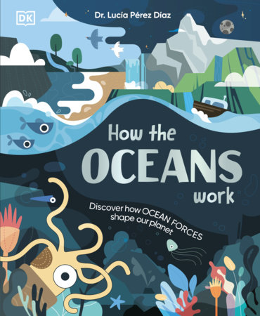 How the Oceans Work by Dr. Lucia Perez Diaz