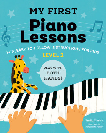 My First Piano Lessons Level 2 by Emily Norris