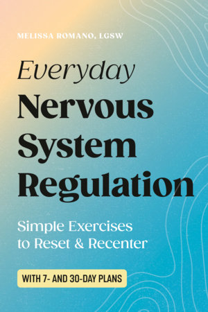 Everyday Nervous System Regulation by Melissa Romano