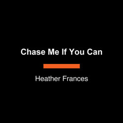 Chase Me If You Can