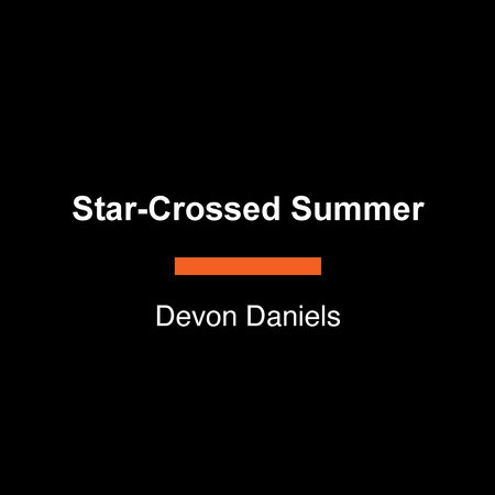 Star-Crossed Summer by Devon Daniels