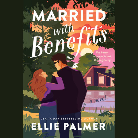 Married with Benefits by Ellie Palmer