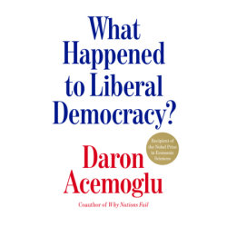 What Happened to Liberal Democracy?