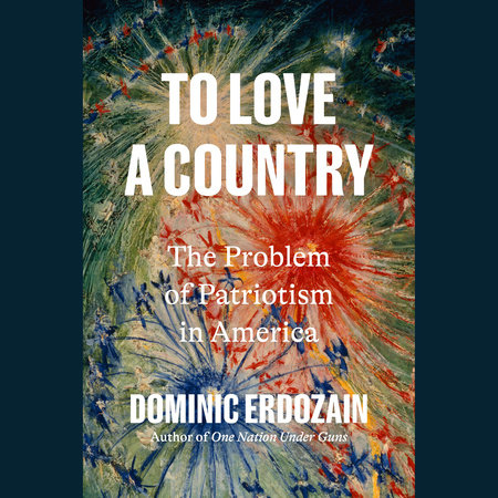 To Love a Country by Dominic Erdozain