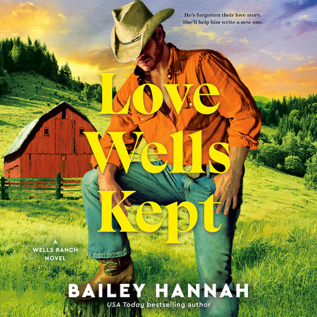 Love Wells Kept by Bailey Hannah