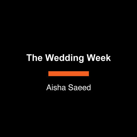 The Wedding Week by Aisha Saeed