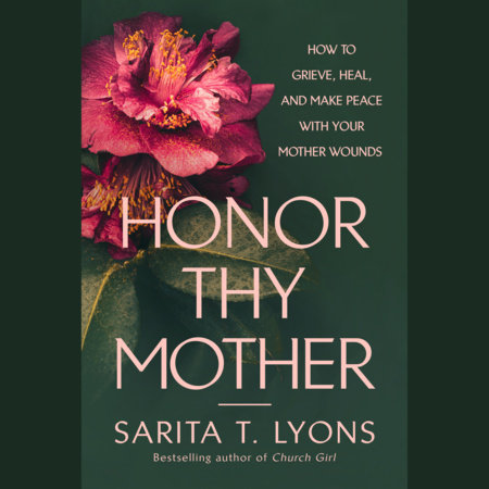 Honor Thy Mother by Sarita T. Lyons