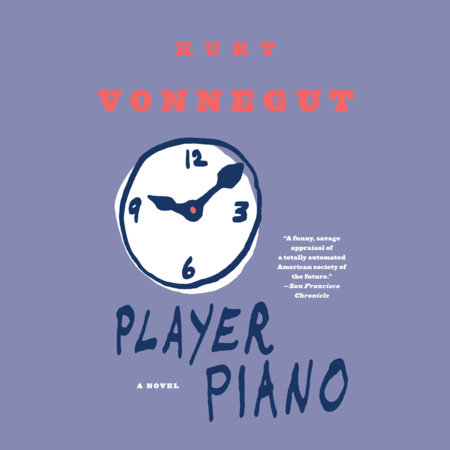 Player Piano by Kurt Vonnegut