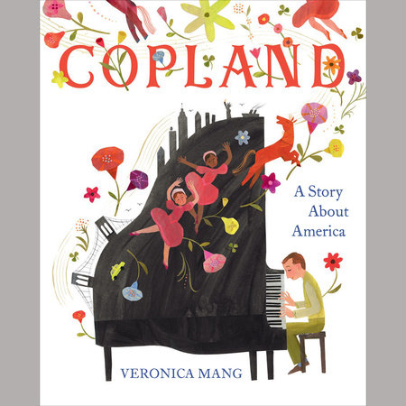 Copland: A Story About America by Veronica Mang