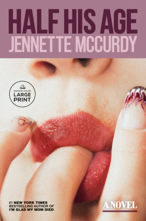 Half His Age by Jennette McCurdy