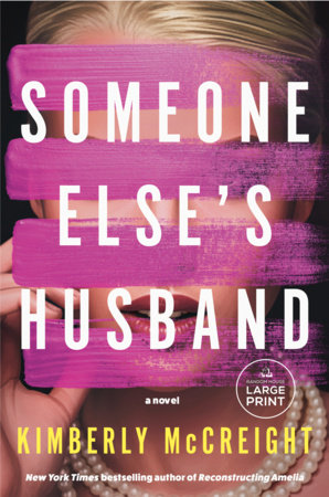 Someone Else's Husband by Kimberly McCreight
