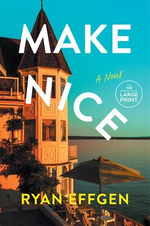 Make Nice by Ryan Effgen