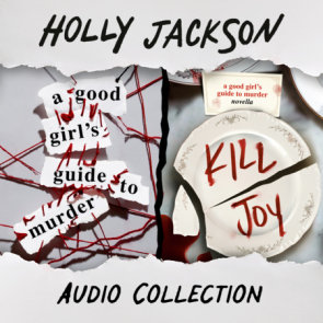 A Good Girl's Guide to Murder + Kill Joy: Audio Collection