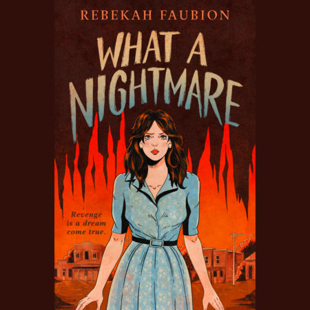 What a Nightmare by Rebekah Faubion