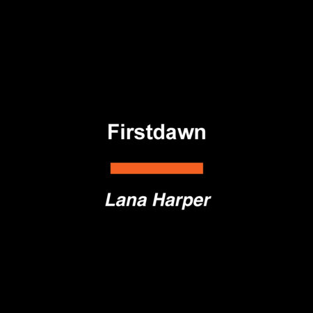 Firstdawn by Lana Harper