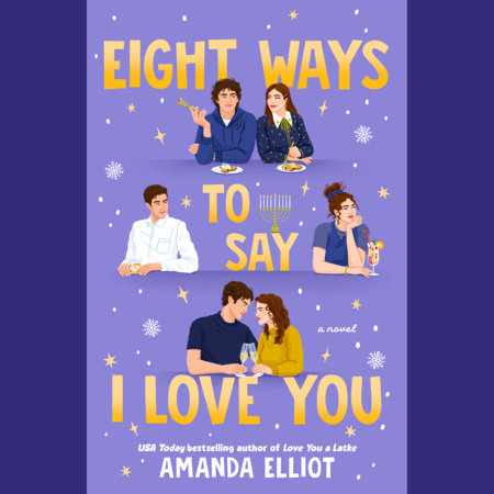Eight Ways to Say I Love You by Amanda Elliot