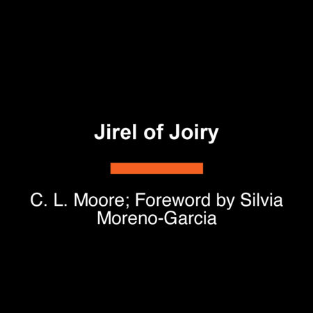 Jirel of Joiry by C. L. Moore