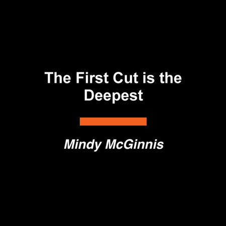 The First Cut is the Deepest by Mindy McGinnis
