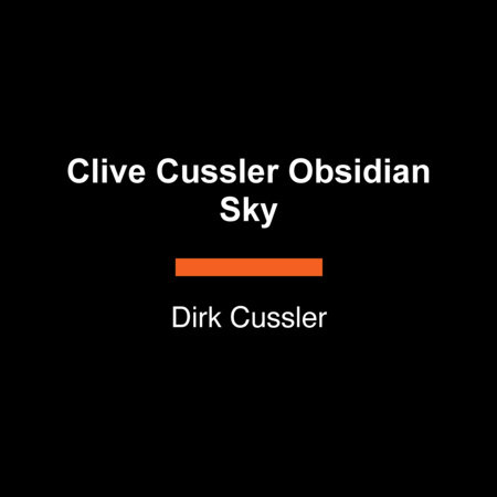 Clive Cussler Obsidian Sky by Dirk Cussler