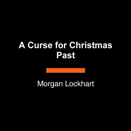 A Curse for Christmas Past by Morgan Lockhart