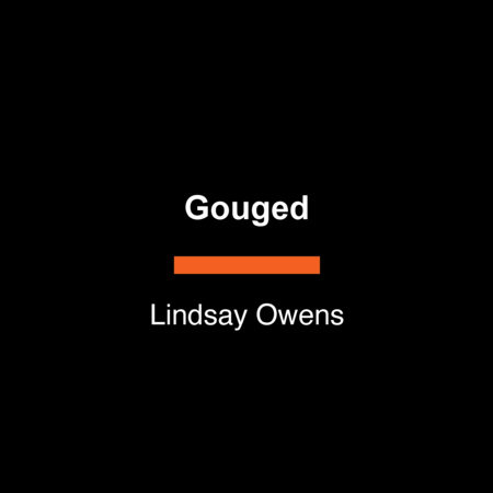 Gouged by Lindsay Owens