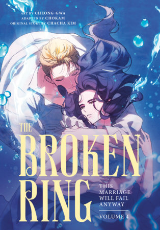 The Broken Ring, Volume 4 by CHACHA KIM