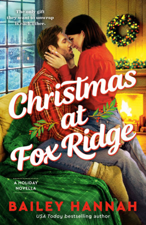 Christmas at Fox Ridge by Bailey Hannah