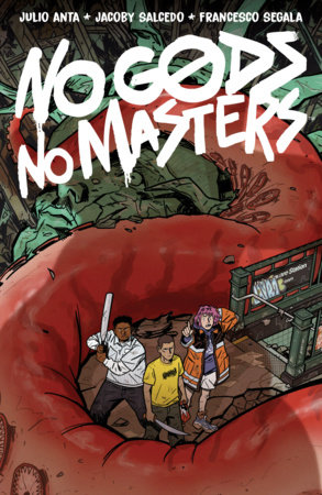 No Gods, No Masters by Julio Anta