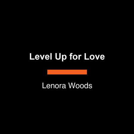 Level Up for Love by Lenora Woods