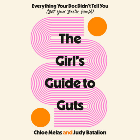 The Girl's Guide to Guts by Chloe Melas and Judy Batalion