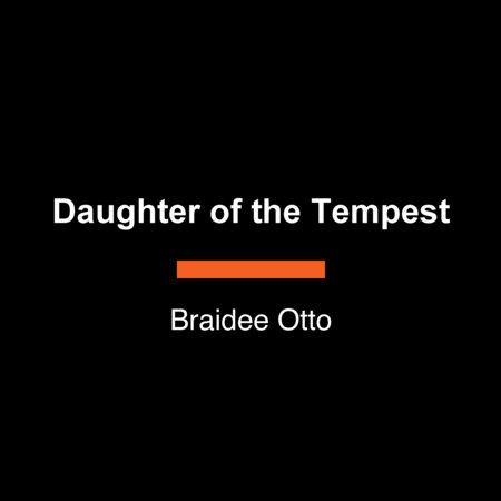 Daughter of the Tempest by Braidee Otto