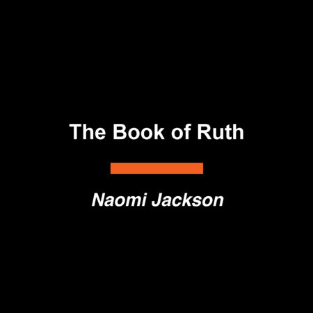 The Book of Ruth by Naomi Jackson
