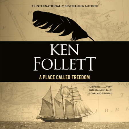 A Place Called Freedom by Ken Follett