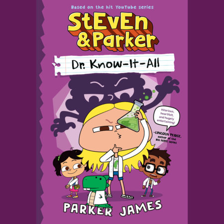 StEvEn and Parker: Dr. Know-It-All (A Graphic Novel) by Parker James