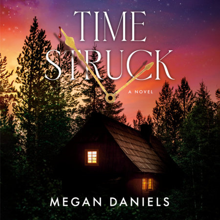 Time Struck by Megan Daniels