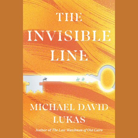 The Invisible Line by Michael David Lukas